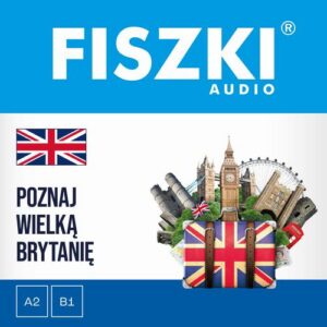 Okładka: FISZKI audio – angielski – Poznaj Wielką Brytanię