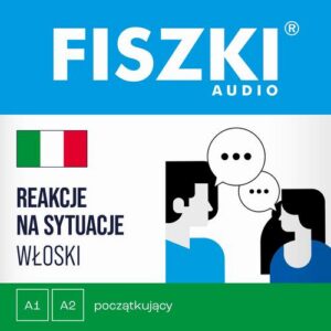 Okładka: FISZKI audio – włoski – Reakcje na sytuacje