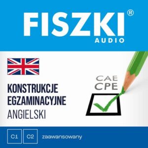 Okładka: FISZKI audio – angielski – Konstrukcje egzaminacyjne