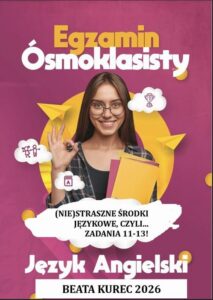 Okładka: (NIE)STRASZNE ŚRODKI JĘZYKOWE, CZYLI…ZADANIA 11-13! Egzamin ósmoklasisty.