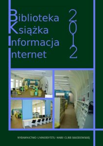 Okładka: Biblioteka. Książka. Informacja. Internet 2012