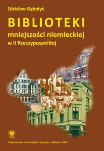 Okładka: Biblioteki mniejszości niemieckiej w II Rzeczypospolitej