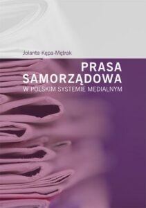 Okładka: Prasa samorządowa w polskim systemie medialnym