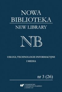 Okładka: Nowa Biblioteka. New Library. Usługi, Technologie Informacyjne i Media 2017, nr 3 (26): Interesariusze komunikacji naukowej