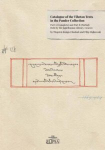 Okładka: Catalogue of the Tibetan Texts in the Pander Collection: Part A (complete) and Part B (Partial). Held by the Jagiellonian Library, Cracow