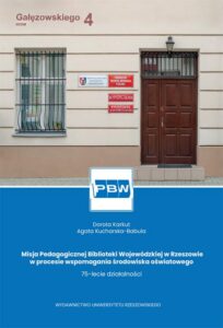 Okładka: Misja Pedagogicznej Biblioteki Wojewódzkiej w Rzeszowie w procesie wspomagania środowiska oświatowego. 75-lecie działalności