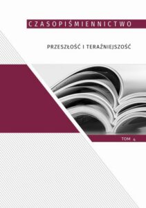 Okładka: Czasopiśmiennictwo. Przeszłość i teraźniejszość, t. 4