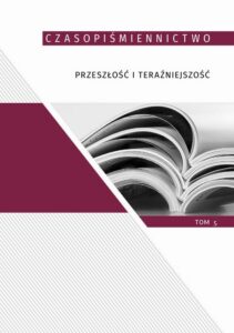 Okładka: Czasopiśmiennictwo. Przeszłość i teraźniejszość, t. 5