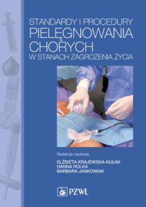 Okładka: Standardy i procedury pielęgnowania chorych w stanach zagrożenia życia. Podręcznik dla studiów medycznych
