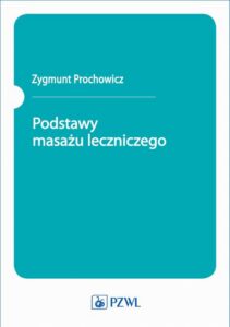 Okładka: Podstawy masażu leczniczego