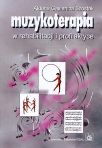 Okładka: Muzykoterapia w rehabilitacji i profilaktyce