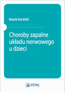 Okładka: Choroby zapalne układu nerwowego u dzieci