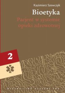 Okładka: Bioetyka, t. 2. Pacjent w systemie opieki zdrowotnej