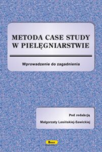 Okładka: Metoda case study w pielęgniarstwie. Wprowadzenie do zagadnienia