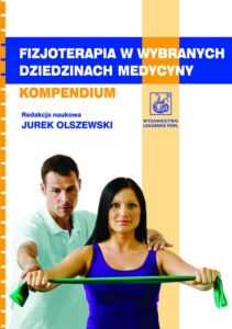Okładka: Fizjoterapia w wybranych dziedzinach medycyny. Kompendium