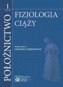Okładka: Położnictwo. Tom 1. Fizjologia ciąży