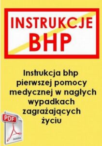 Okładka: Instrukcja przy udzielaniu pierwszej pomocy w nagłych przypadkach zagrażających życiu