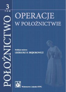 Okładka: Położnictwo. Tom 3. Operacje w położnictwie