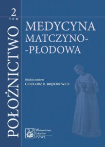 Okładka: Położnictwo. Tom 2. Medycyna matczyno-płodowa
