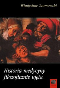 Okładka: Historia medycyny filozoficznie ujęta