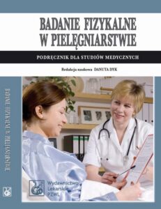 Okładka: Badanie fizykalne w pielęgniarstwie. Podręcznik dla studiów medycznych