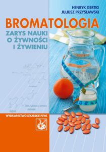 Okładka: Bromatologia. Zarys nauki o żywności i żywieniu