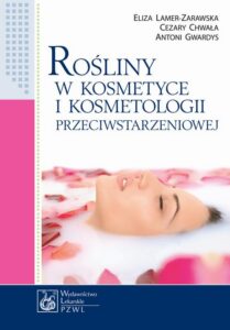 Okładka: Rośliny w kosmetyce i kosmetologii przeciwstarzeniowej
