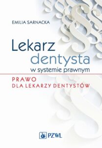 Okładka: Lekarz dentysta w systemie prawnym. Prawo dla lekarzy dentystów
