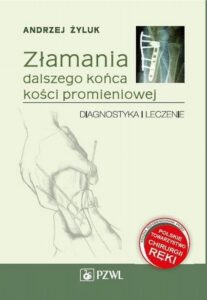 Okładka: Złamania dalszego końca kości promieniowej. Diagnostyka i leczenie