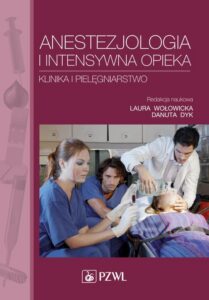 Okładka: Anestezjologia i intensywna opieka. Klinika i pielęgniarstwo