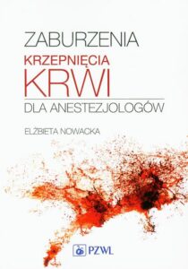Okładka: Zaburzenia krzepnięcia krwi dla anestezjologów