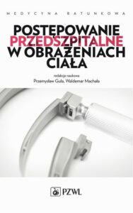 Okładka: Postępowanie przedszpitalne w obrażeniach ciała