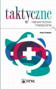 Okładka: Taktyczne ratownictwo medyczne