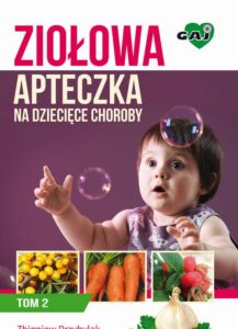 Okładka: Ziołowa Apteczka na Dziecięce Choroby. Tom 2