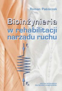 Okładka: Bioinżynieria w rehabilitacji narządu ruchu