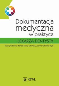 Okładka: Dokumentacja medyczna w praktyce lekarza dentysty