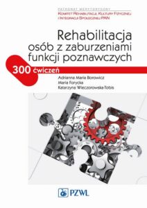 Okładka: Rehabilitacja osób z zaburzeniami funkcji poznawczych. 300 ćwiczeń