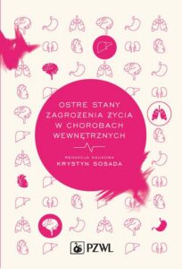 Okładka: Ostre stany zagrożenia życia w chorobach wewnętrznych