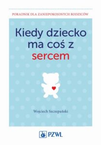 Okładka: Kiedy dziecko ma coś z sercem