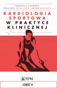 Okładka: Kardiologia sportowa w praktyce klinicznej. Część V. Inne zagadnienia