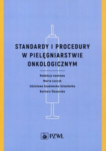 Okładka: Standardy i procedury w pielęgniarstwie onkologicznym