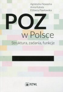 Okładka: POZ w Polsce. Struktura, zadania, funkcje