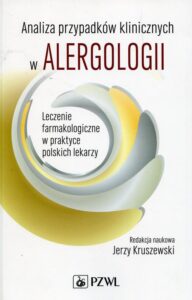 Okładka: Analiza przypadków klinicznych w alergologii. Leczenie farmakologiczne w praktyce polskich lekarzy