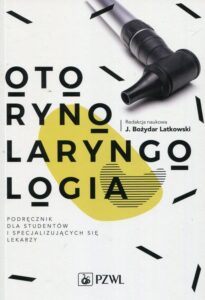 Okładka: Otorynolaryngologia. Podręcznik dla studentów i specjalizujących się lekarzy
