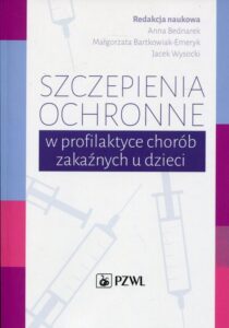 Okładka: Szczepienia ochronne w profilaktyce chorób zakaźnych u dzieci