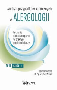 Okładka: Analiza przypadków klinicznych w alergologii. Leczenie farmakologiczne w praktyce polskich lekarzy. Część II
