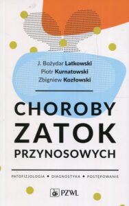 Okładka: Choroby zatok przynosowych. Patofizjologia, diagnostyka, postępowanie