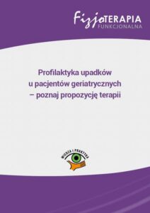 Okładka: Profilaktyka upadków u pacjentów geriatrycznych – poznaj propozycję terapii