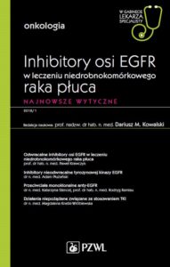 Okładka: W gabinecie lekarza specjalisty. Onkologia. Inhibitory osi EGFR w leczeniu niedrobnokomórkowego raka płuca. Najnowsze wytyczne