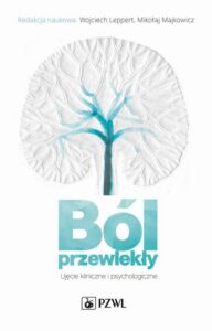Okładka: Ból przewlekły. Ujęcie kliniczne i psychologiczne
